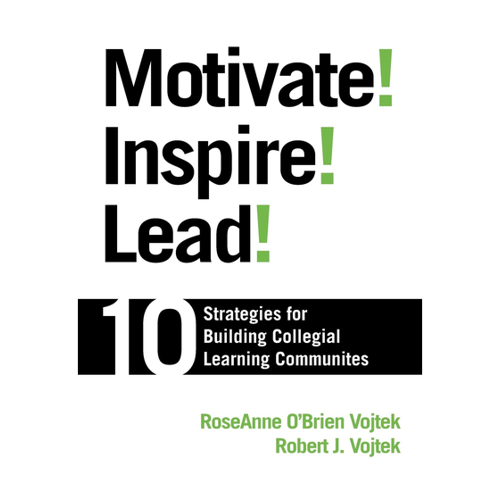 Bild von Motivate! Inspire! Lead!: 10 Strategies for Building Collegial Learning Communities
