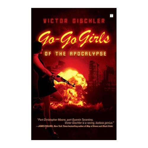Bild von Go-Go Girls of the Apocalypse: Ein außergewöhnlicher Roman von Victor Gischler