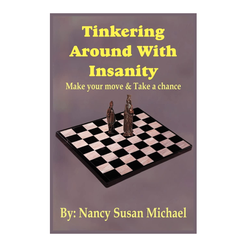 Bild von Tinkering Around With Insanity von Nancy Susan Michael