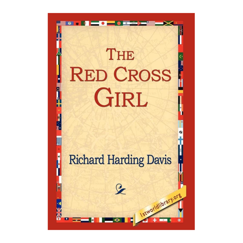 Bild von The Red Cross Girl von Richard Harding Davis