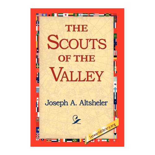 Bild von The Scouts of the Valley von Joseph A. Altsheler