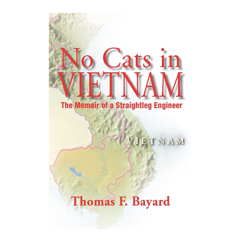 Bild von No Cats in Vietnam: The Memoir of a Straightleg Engineer