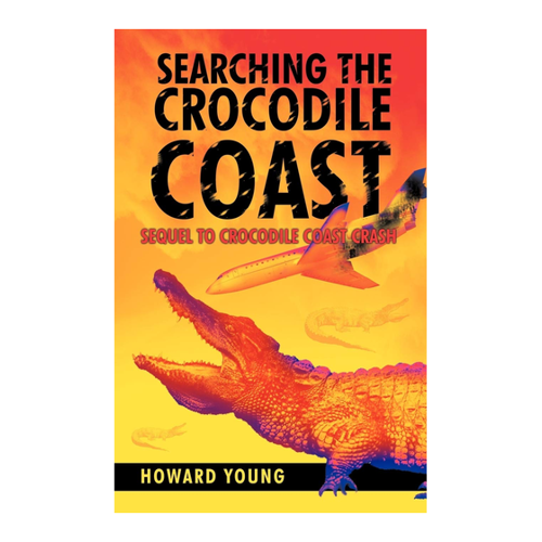 Bild von Howard Young: Searching the Crocodile Coast – Ein Abenteuer voller Entdeckungen