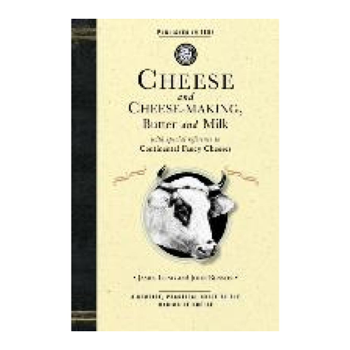 Bild von Cheese and Cheese-Making: Butter and Milk, with Special Reference to Continental Fancy Cheeses
