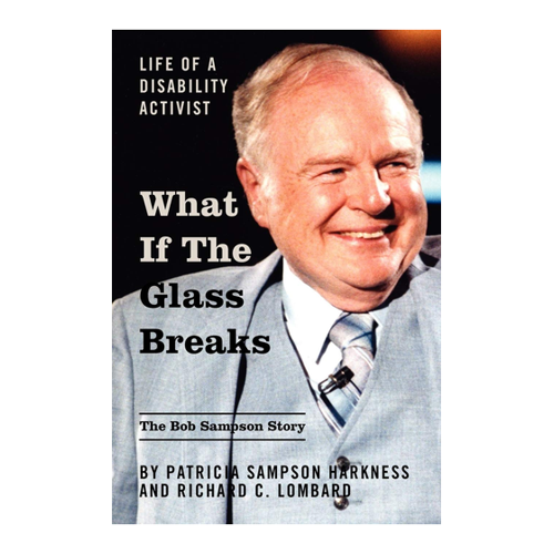 Bild von What If the Glass Breaks: Das Leben eines Behindertenaktivisten