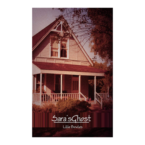 Bild von Das fesselnde Buch 'Sara's Ghost' von Lillie Bowles