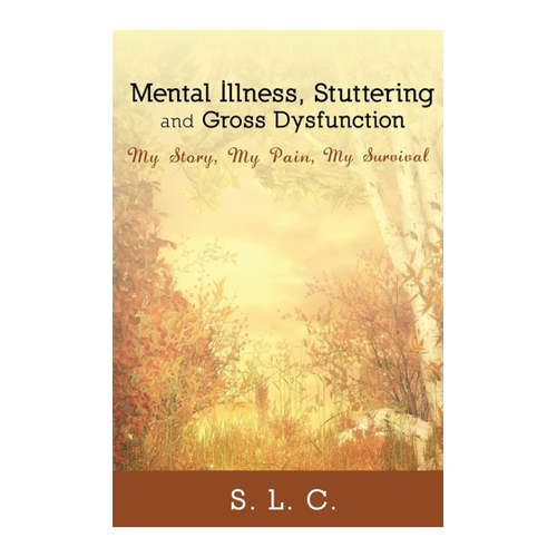 Bild von S. L. C.: Mental Illness, Stuttering and Gross Dysfunction