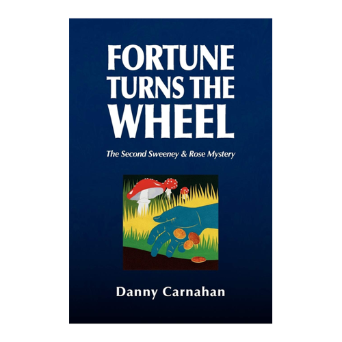 Bild von Fortune Turns the Wheel: The Second Sweeney & Rose Mystery