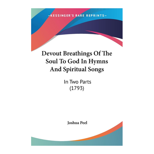Bild von Devout Breathings Of The Soul To God In Hymns And Spiritual Songs