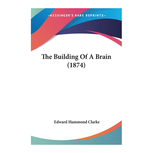 Bild von The Building Of A Brain (1874)