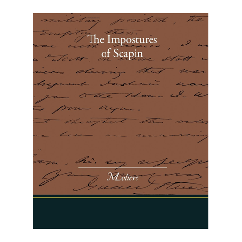 Bild von The Impostures of Scapin, Moliere: The Impostures of Scapin