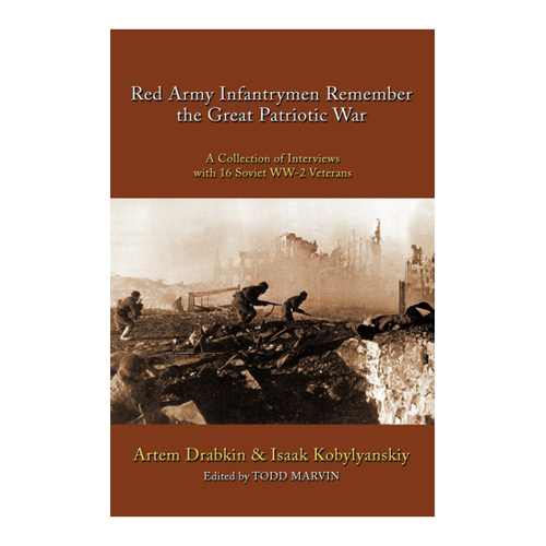 Bild von Drabkin, Artem: Red Army Infantrymen Remember the Great Patriotic War