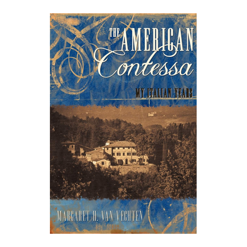 Bild von The American Contessa: My Italian Years – Ein faszinierender Einblick in ein außergewöhnliches Leben