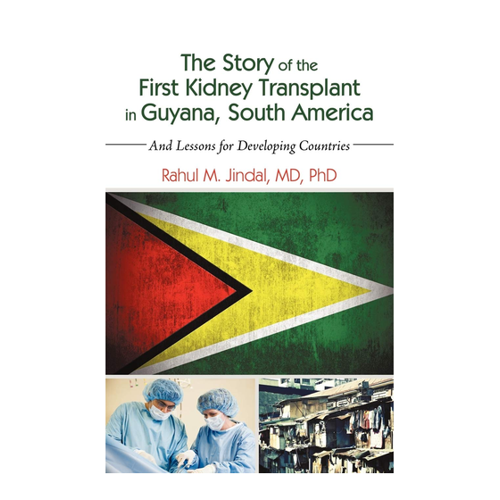 Bild von The Story of the First Kidney Transplant in Guyana, South America: And Lessons for Developing Countries