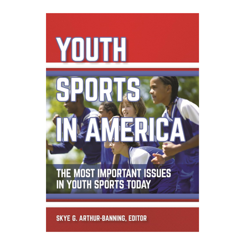 Bild von Youth Sports in America: The Most Important Issues in Youth Sports Today