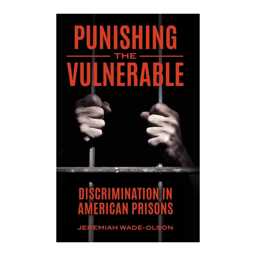 Bild von Punishing the Vulnerable: Discrimination in American Prisons