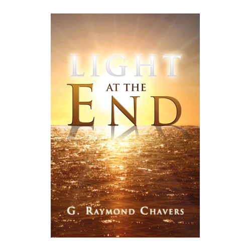 Bild von Light at the End von G. Raymond Chavers