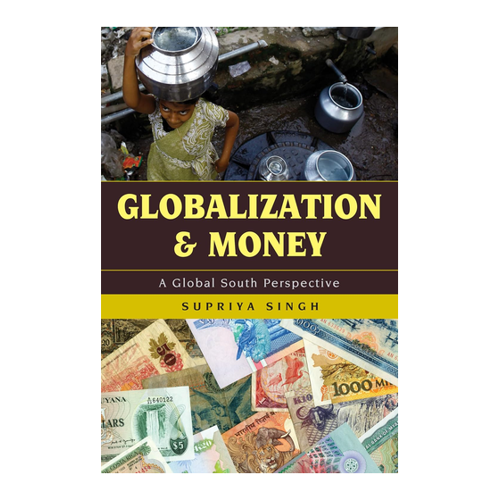 Bild von Globalization and Money: Eine globale Perspektive aus dem Globalen Süden
