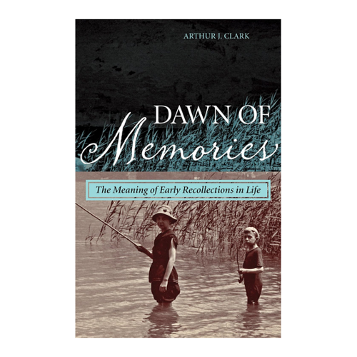 Bild von Dawn of Memories: The Meaning of Early Recollections in Life