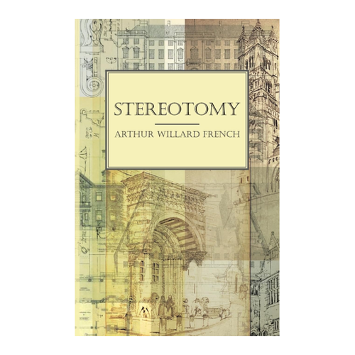 Bild von Stereotomy von Arthur Willard French