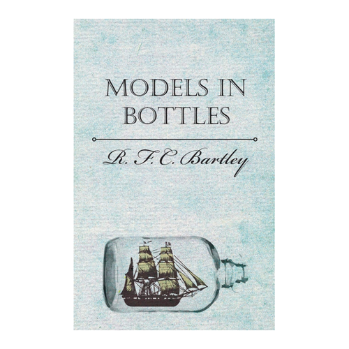 Bild von Models in Bottles von R. Bartley