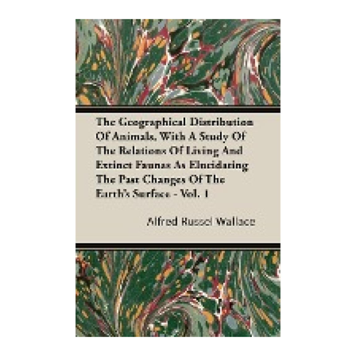 Bild von The Geographical Distribution of Animals von Alfred Russell Wallace