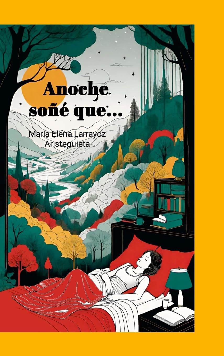 Bild von Larrayoz Aristeguieta, María Elena: Anoche soñé que...