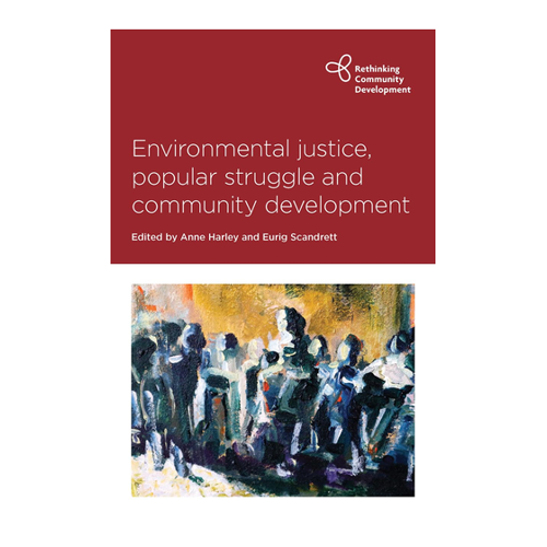 Bild von Environmental Justice, Popular Struggle and Community Development