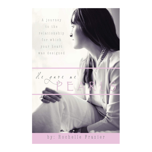 Bild von He Gave Me Pearls: A Journey To The Relationship For Which Your Heart Was Designed