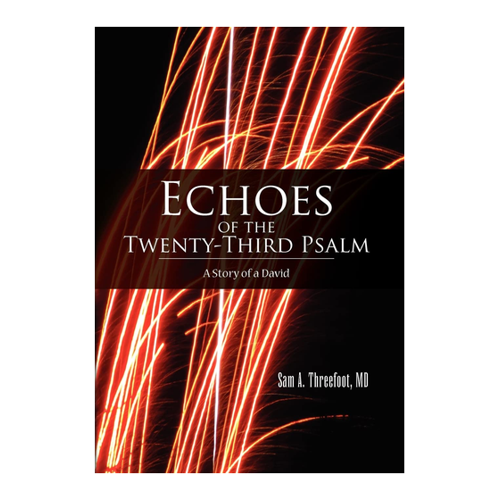 Bild von Threefoot MD, Sam A.: Echoes of the Twenty-Third Psalm