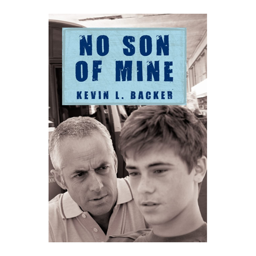 Bild von No Son of Mine - Kevin L. Backer