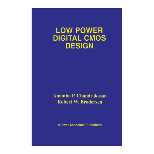 Bild von Low Power Digital CMOS Design von Robert W. Brodersen