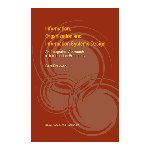 Bild von Information, Organization and Information Systems Design: Eine integrierte Herangehensweise an Informationsprobleme