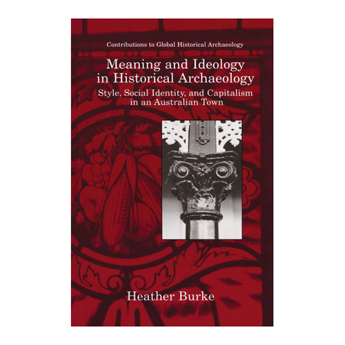 Bild von Meaning and Ideology in Historical Archaeology - Eine umfassende Analyse
