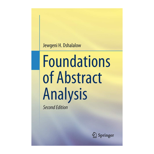 Bild von Dshalalow, Jewgeni H.: Foundations of Abstract Analysis