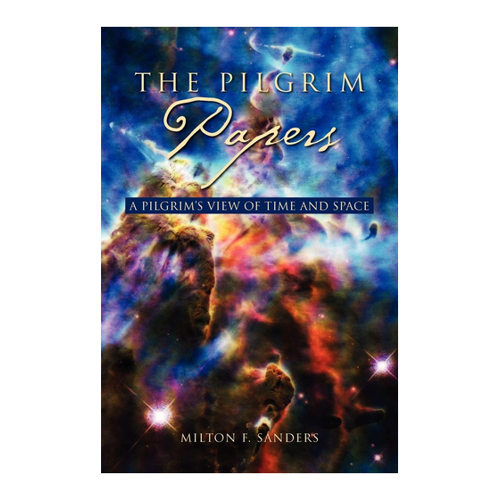 Bild von The Pilgrim Papers: A Pilgrim's View Of Time and Space