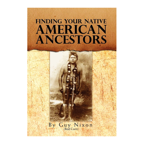 Bild von Nixon, Guy (Red Corn): Finding Your Native American Ancestors