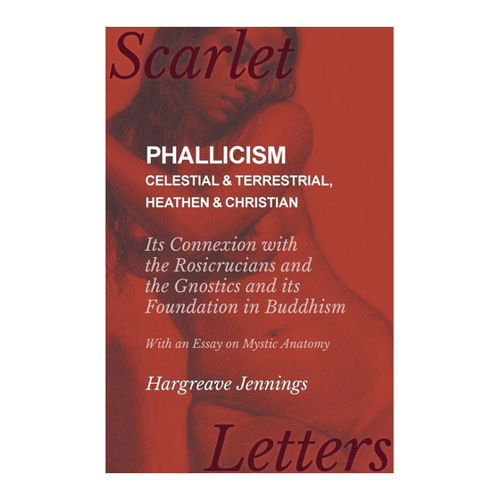 Bild von Phallicism - Celestial and Terrestrial, Heathen and Christian