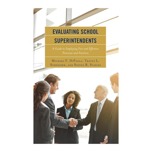 Bild von Evaluating School Superintendents: A Guide to Employing Fair and Effective Processes and Practices