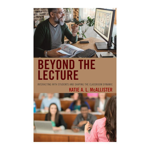 Bild von Beyond the Lecture: Interacting with Students and Shaping the Classroom Dynamic