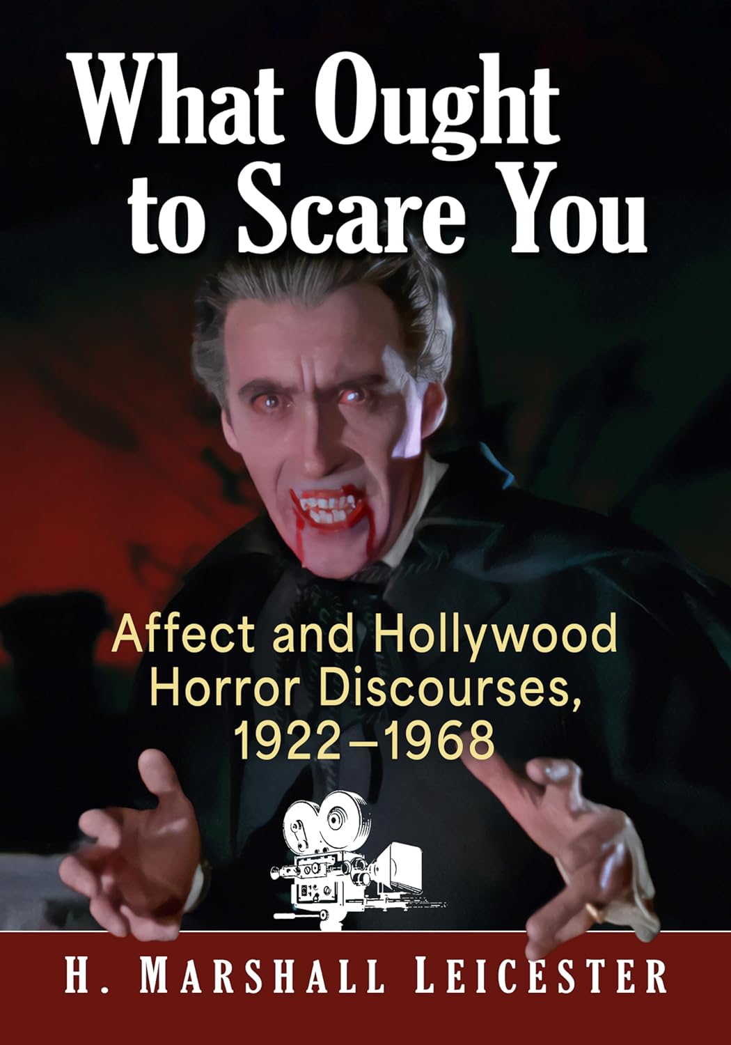 Bild von What Ought to Scare You: Affect and Hollywood Horror Discourses, 1922-1968
