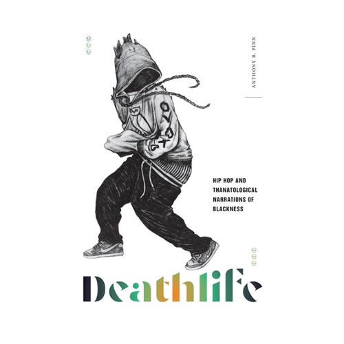 Bild von Anthony B. Pinn: Deathlife - Eine tiefgreifende Auseinandersetzung mit Leben, Tod und Schwarzsein