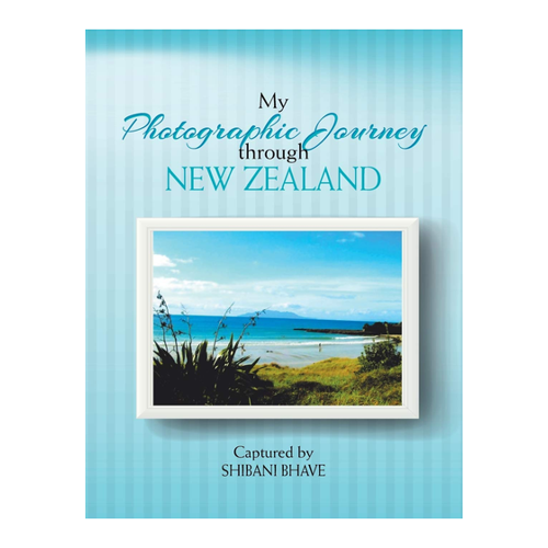 Bild von My Photographic Journey Through New Zealand von Shibani Bhave