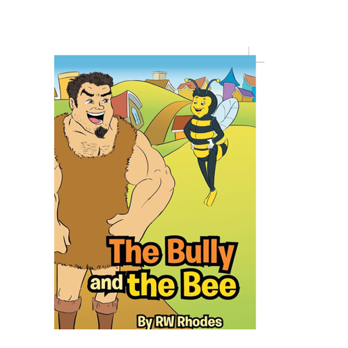 Bild von Rhodes, Rw: The Bully and the Bee – Ein Kinderbuch für junge Leser