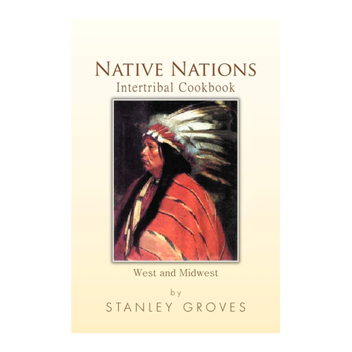 Bild von Native Nations Intertribal Cookbook: West and Midwest