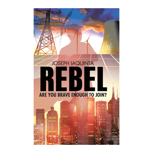 Bild von Iaquinta, Joseph: Rebel, Rebel: Are You Brave Enough to Join?
