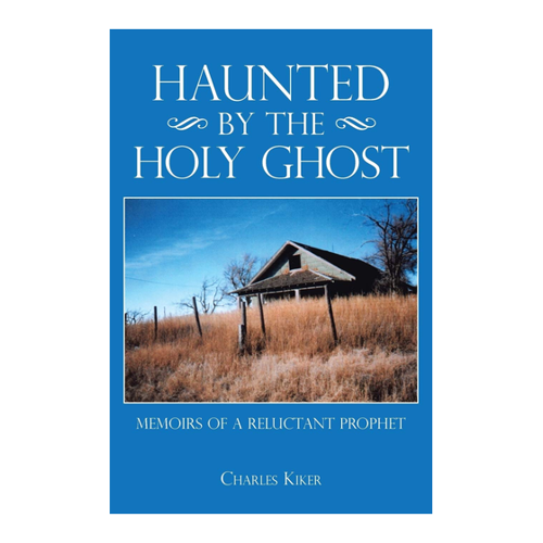 Bild von Haunted by the Holy Ghost: Memoirs of a Reluctant Prophet