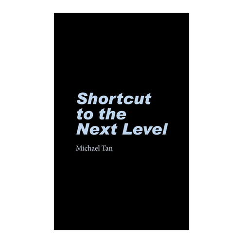 Bild von Shortcut to the Next Level von Michael Tan