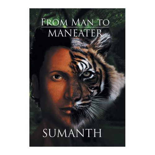Bild von Sumanth: FROM MAN TO MANEATER, From Man to Maneater