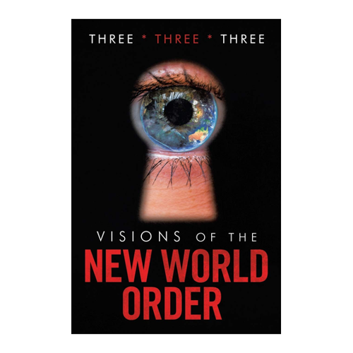 Bild von Visions of the New World Order: Drei unvergessliche Einsichten